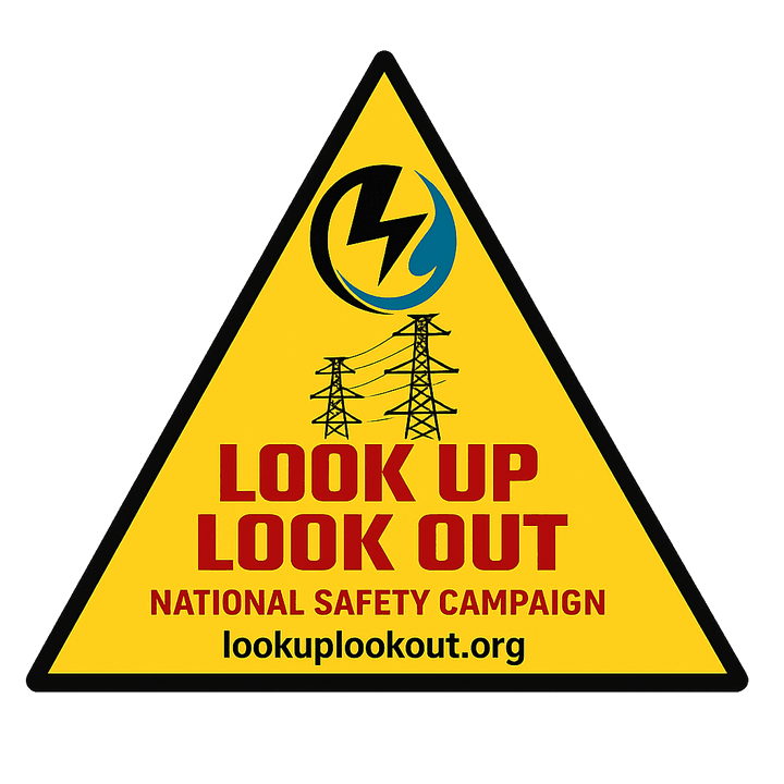 Look Up Look Out national safety campaign badge — a yellow warning triangle showing overhead power lines and pylons, above the words Look Up Look Out and lookuplookout.org.
